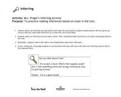 Activity: Mrs. Pingel`s Inferring Activity Purpose: To practice making