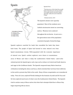 Spanish explorers searched for lands that resembled the lands they