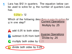 Current Operations Inverse Operations Multiply by .25 Divide by .25