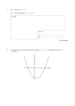 1. (a) Factorize x 2 &ndash; 3x &ndash; 10. (b) Solve the equation x 2