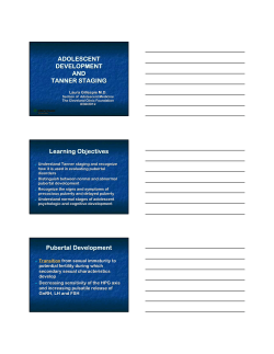 ADOLESCENT DEVELOPMENT AND TANNER STAGING Learning