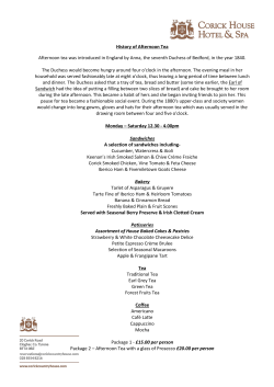 History of Afternoon Tea Afternoon tea was