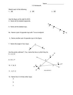 Name 1.0 Homework Sketch each of the following. 1. AB 2. BA 3. BA