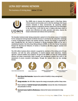 The business of mining deep: below 2.5 km Managed by CEMI The
