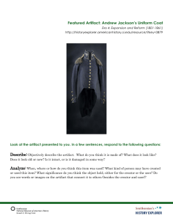 Andrew Jackson`s Uniform Coat Artifact Investigation
