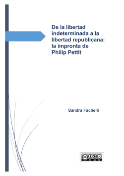 De la libertad indeterminada a la libertad republicana: la impronta