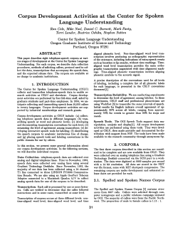 Corpus Development Activities at the Center for Spoken Language