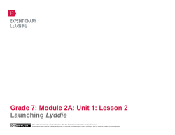 Grade 7: Module 2A: Unit 1: Lesson 2 Launching Lyddie