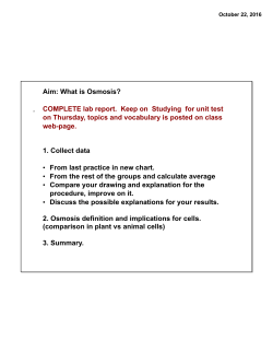 Aim: What is Osmosis? COMPLETE lab report. Keep on Studying for