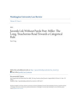 Juvenile Life Without Parole Post- Miller: The Long, Treacherous