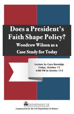 Does a President`s Faith Shape Policy? Woodrow Wilson as a Case