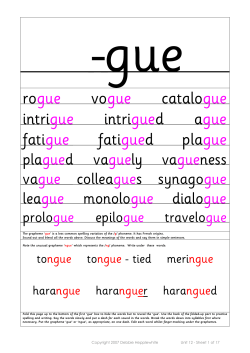 rogue vogue catalogue intrigue intrigued ague fatigue