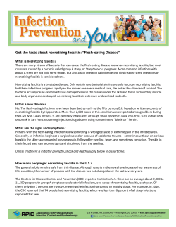 Get the facts about necrotizing fasciitis: &ldquo;Flesh-eating Disease&rdquo;