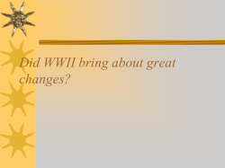 Did WWII bring about great changes?