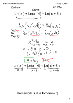 Ln( x ) + Ln(x 4) = Ln( x + 6 ) Ln( x ) + Ln(x 4) = Ln( x + 6 )