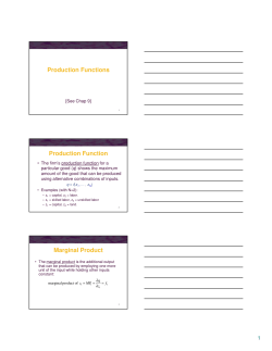 Production Functions Production Function Marginal Product