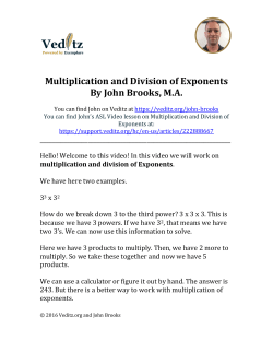 Multiplication and Division of Exponents By John Brooks, MA