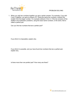 PROBLEM SOLVING 1. When you add two numbers together you