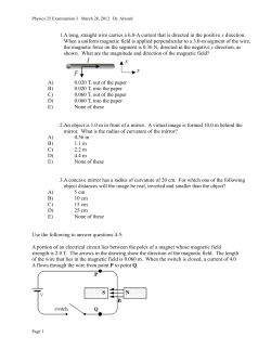1.A long, straight wire carries a 6.0-A current that is directed in the