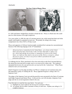20th/Raffel The Four Trials of Homer Plessy It`s 1892 and Homer