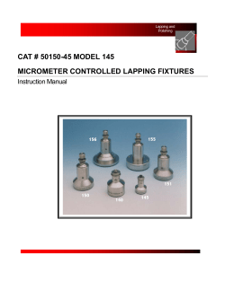 Micrometer Controlled Lapping and Polishing Fixtures