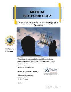 Medical biotechnology is an application of