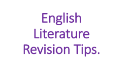 English Literature Revision Tips.