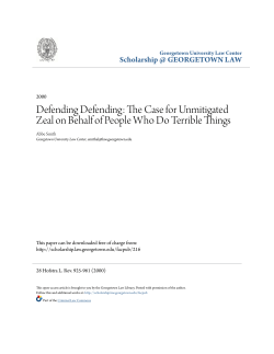 Defending Defending: The Case for Unmitigated Zeal on Behalf of