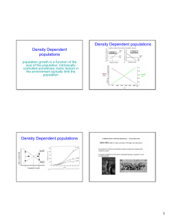 Density Dependent populations Density Dependent populations