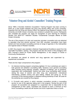 Since 1989 a Volunteer Addiction Counsellors` Training Program