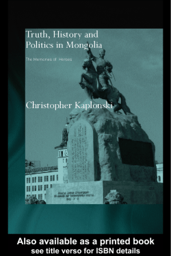 Truth, History and Politics in Mongolia: The Memory of Heroes