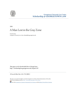 A Man Lost in the Gray Zone - Scholarship @ GEORGETOWN LAW