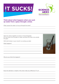 Think about what happens when you suck up water from a glass