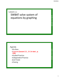 SWBAT solve system of equations by graphing