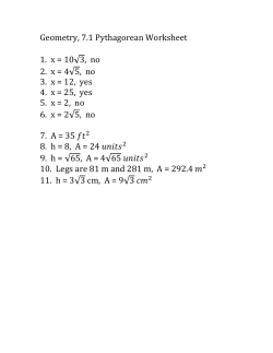 Geometry, 7.1 Pythagorean Worksheet 1. x = 10 3, no 2. x = 4 5,