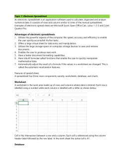 Topic 7: Electronic Spreadsheet An electronic spreadsheet is an
