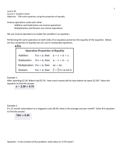 Inverse operations undo each other. Addition and Subtraction are