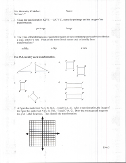 1. Given the transformation AXYZ AX`Y`Z`, name the preimage and