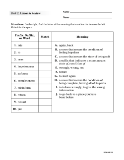 Prefix, Suffix, or Word Match Meaning 1. mis A. again, back B. a
