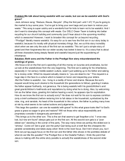 Problem:​We talk about being wasteful with our waste, but can we