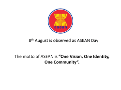 The motto of ASEAN is “One Vision, One Identity, One Community
