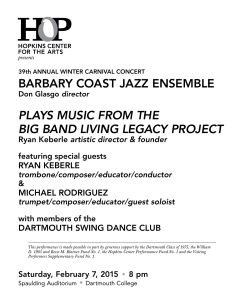 BarBary Coast Jazz enseMBLe plays music from the BiG BaND