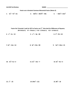 Unit 8B Test Review NAME : Factor out a Greatest Common