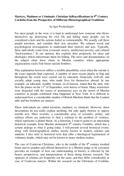 Martyrs, Madmen or Criminals