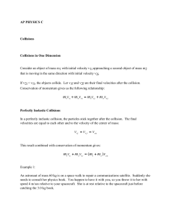 m1v1i +m2v2i = (m1 +m2 )vcm