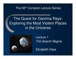 The Quest for Gamma Rays: Exploring the Most Violent Places in the
