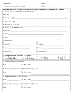 College Math Name: 2.4 Converse, Inverse and Contrapositive