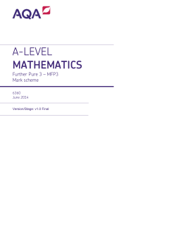 A-level Mathematics Mark scheme Further Pure 3 June 2014