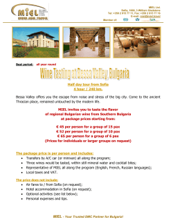 Half day tour from Sofia 4 hour / 240 km. Bessa Valley