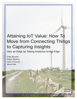 Attaining IoT Value: How To Move from Connecting Things to